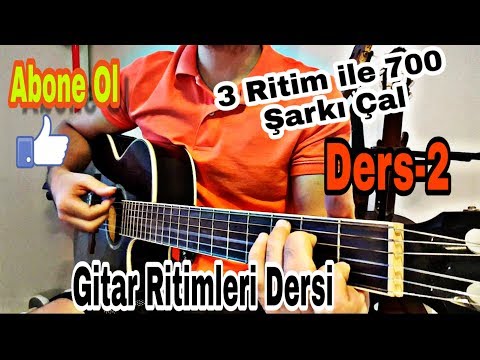 Gitar Ritimleri - 3 Ritim 700 Şarkı Çalma - DERS - 2