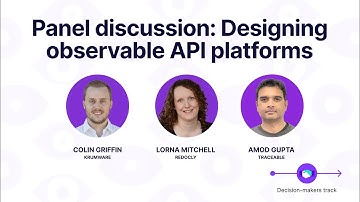 Designing observable API platforms - a panel discussion