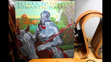 Return To Forever - Romantic Warrior - Medieval Overture (Vinyl, Reed Muse 3C , Air Tight PC7)