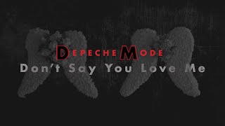 Video thumbnail of "DEPECHE MODE - Don't Say You Love Me (Lyrics)"