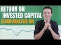 Why Return on Invested Capital is So Important