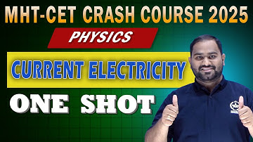 Current Electricity | MHT-CET 2025 Physics Crash Course | One Shot Lecture