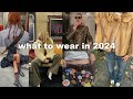 Stuff for 2024 im excited to wear some trends some not but i have to blab to you about them