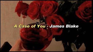 A Case of You - James Blake (lyrics ENG-SPA)