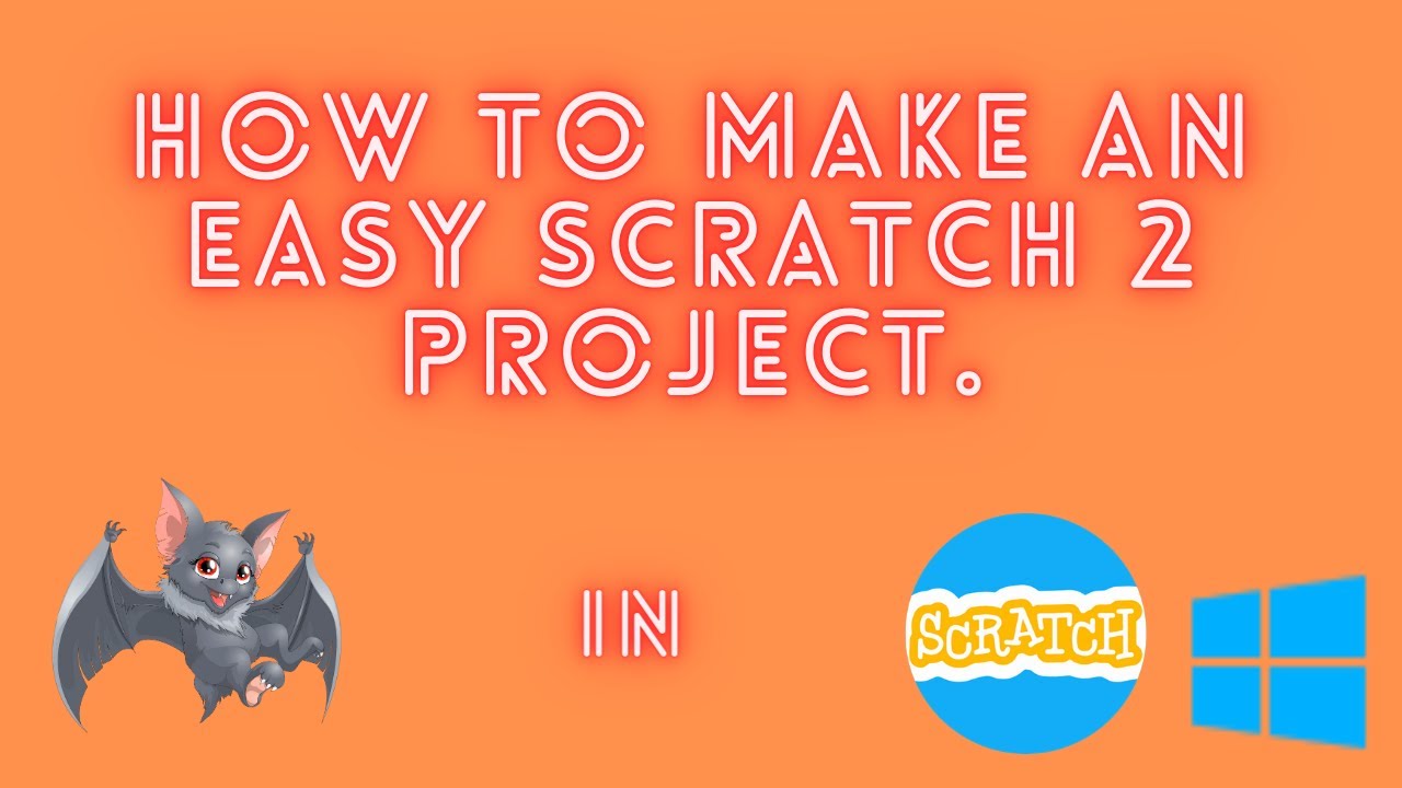 how to make an easy scratch 2 project. - YouTube