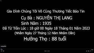 Lễ tang cụ bà: Nguyễn Thị Lang - Sinh năm: 1935 - Hưởng thọ: 88 tuổi