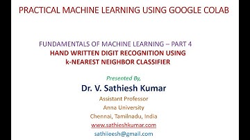 Fundamentals of Machine Learning - Part 4 - Hand written digit Recognition using  k- NN Classifier