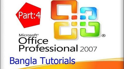 MS Office Word 2007 Bangla Tutorial Part 4 |  S A Developers | Microsoft Word Bangla Tutorial