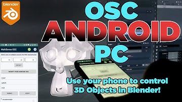 Blender OSC using Android and a PC   (Use your phone to control 3D objects)