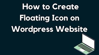 How to Create Floating Icon on Wordpress Website  |  Floating Social Icon  |  Social  |  Wordpress