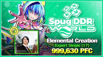 [DDR WORLD] Elemental Creation (ESP-17) 999,630 PFC