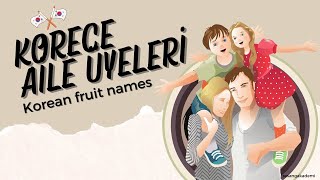 가족 Korecede Ai̇le Üyeleri̇ Korean Family Members