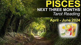 PISCES NEXT THREE MONTHS 'A LUCKY ESCAPE & A NEW BEGINNING PISCES' April to June 2024 #tarotreading