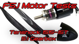 F5J Motor Tests, Tenshock 1515-15T, 5:1 Gearbox