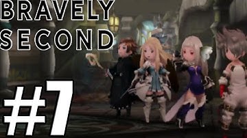 Bravely Second End Layer - Gameplay Walkthrough Part 7 [ 3DS ]
