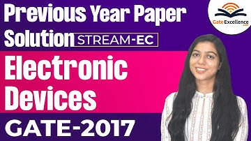 GATE Previous Years Paper Solution |  GATE EC | GATE 2017 | Electronic Devices