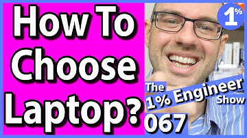 How To Choose A Laptop | Best Laptops for Engineers | Engineering Student Laptops 2017