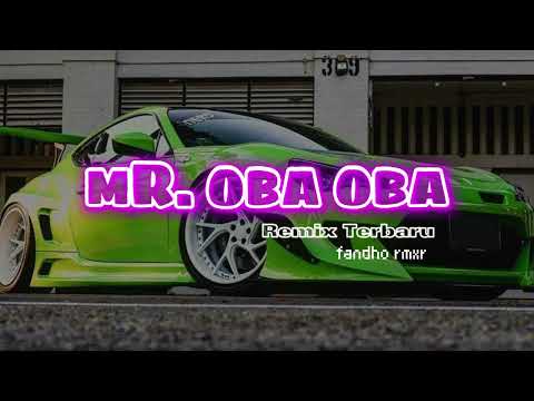 Mr OBA OBA - fandho remix terbaru 2023