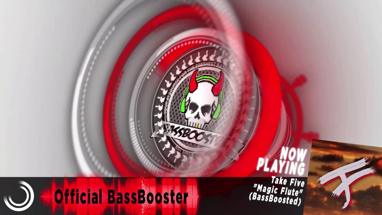 Take Five - Magic Flute (Rebassed by "Official Bassbooster")45hz【BassBoosted】