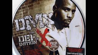 DMX - Def Of (X) Inition (Full Album)