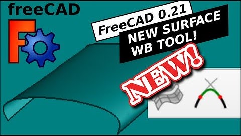 FreeCAD: Nieuwe Surface WB-tool voor 0,21! Maak gebogen oppervlakken eenvoudiger en sneller met B...