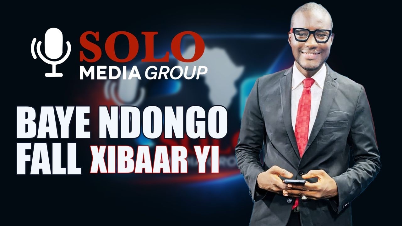 🔴XIBAAR YI 21H  AVEC BAYE NDONGO FALL SUR SOLO MEDIA