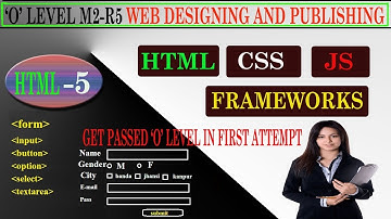 o level m2 r5  web designing and publishing  html class-5 form tag