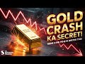 Gold Crash Secret Revealed | Ye Move Mene 3 Din Pehle Bataya Tha | #thesisodiyatrades