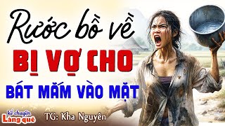 Cô vợ tung chiêu khiến chồng và tiểu tam chạy mất dép- Kể chuyện làng quê ngủ ngon