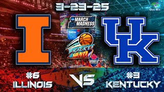3-23-25 Illinois vs Kentucky 2025 March Madness Game Audio | Second Round LIVE Cast & Chat