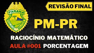 Raciocínio Matemático para Concursos PMPR 2021 - Aulas Completas