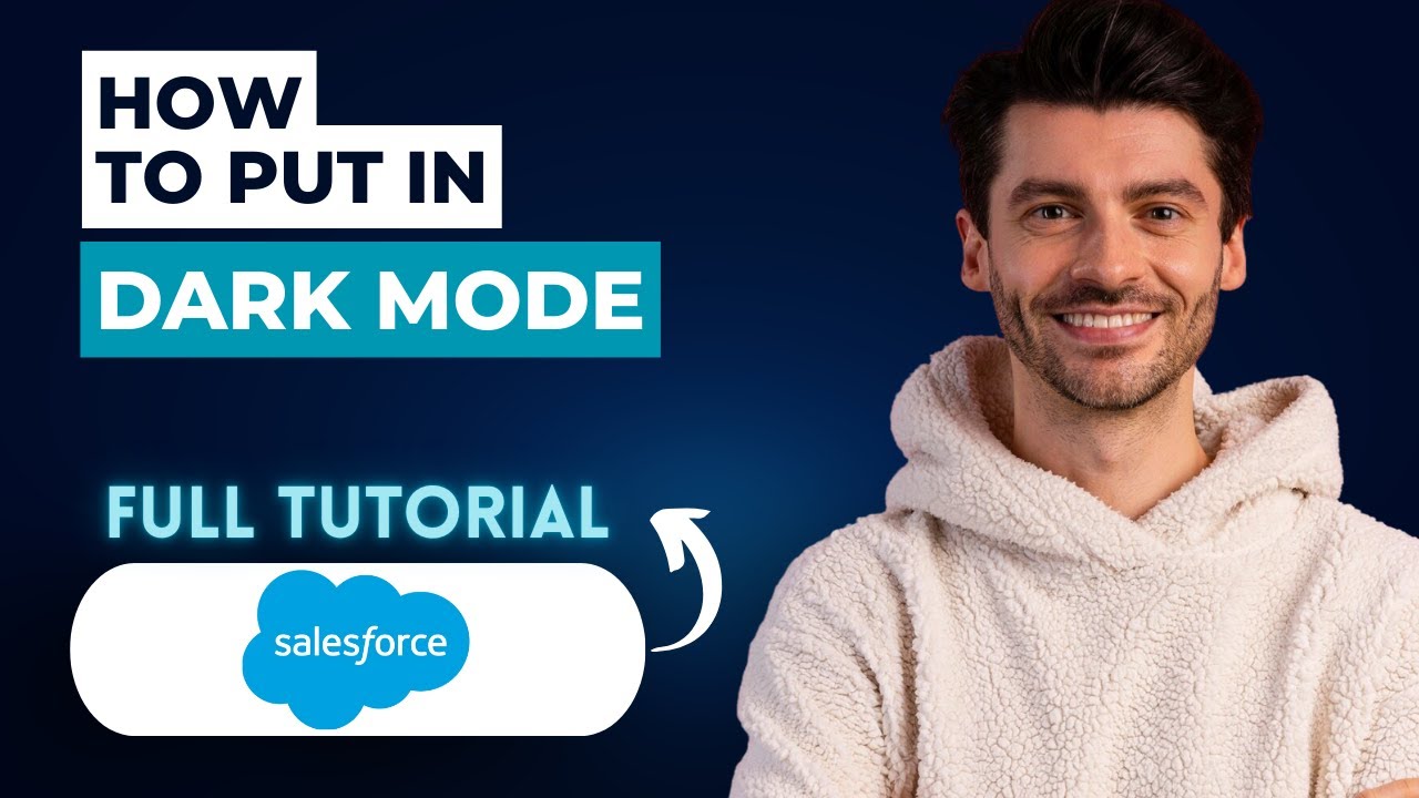 How to Put Salesforce in Dark Mode [2026 Full Guide] - YouTube