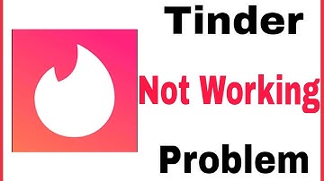 How To Fix Tinder Not Working Problem Solve