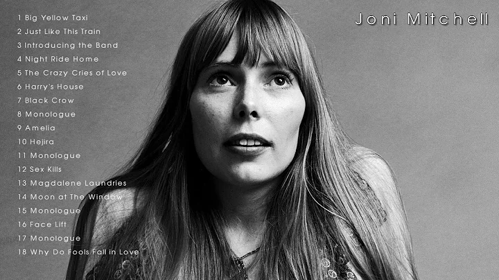 Joni Mitchell Greatest Hits Full Album - The Best ...