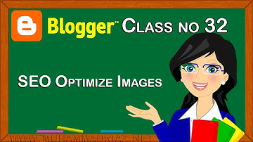 Image SEO - Optimizing images for search engines in Urdu بلاگر best image size for seo Hindi ब्लॉगर