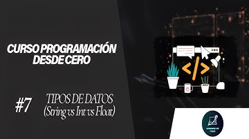TIPOS DE DATOS en Python: Strings, Números y Floats (¡Explicado Fácil!)
