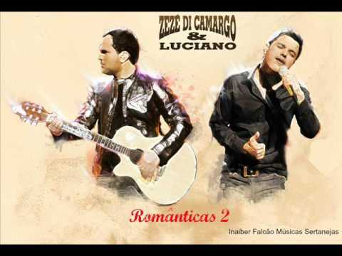 Zezé Di Camargo e Luciano Românticas 2