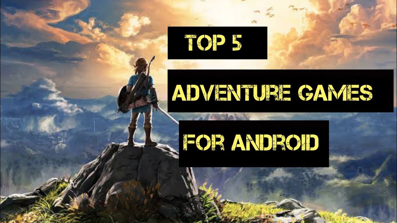 Top 5 Adventure games for Android #top5games - YouTube