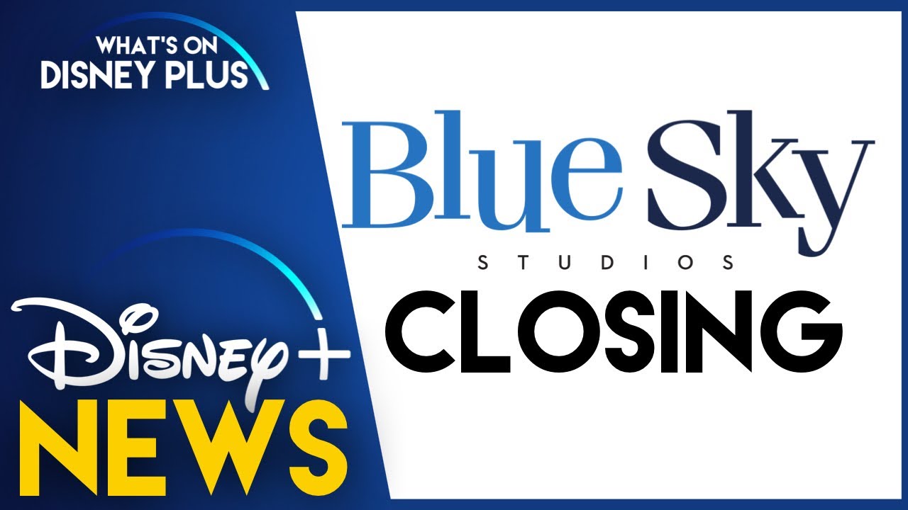 Disney Closing Down Blue Sky Studios Disney Plus News YouTube