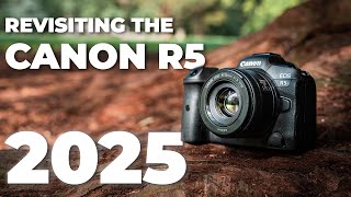 Canon R5 In 2025 Still Worth Buying?