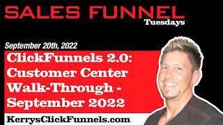ClickFunnels 2.0: Customer Center Walk-Through - September 2022