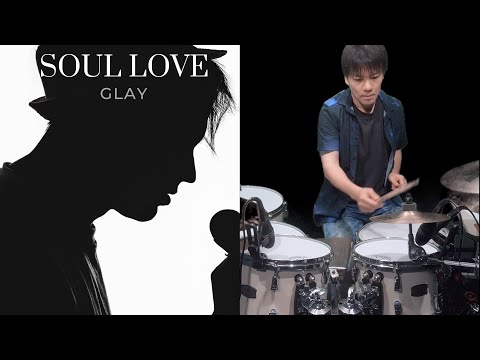 SOUL LOVE (ドラムパートのみの楽譜) - GLAY