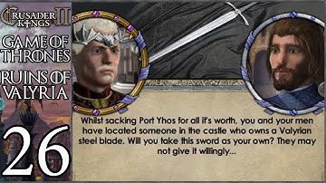 CK2 Game of Thrones: Ruins of Valyria #26 - Valyrian Steel Showdown