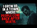 I Grew Up in a Town Where People Come Back After Death.