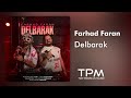 Farhad Faran Delbarak آهنگ دلبرک از فرهاد فران 