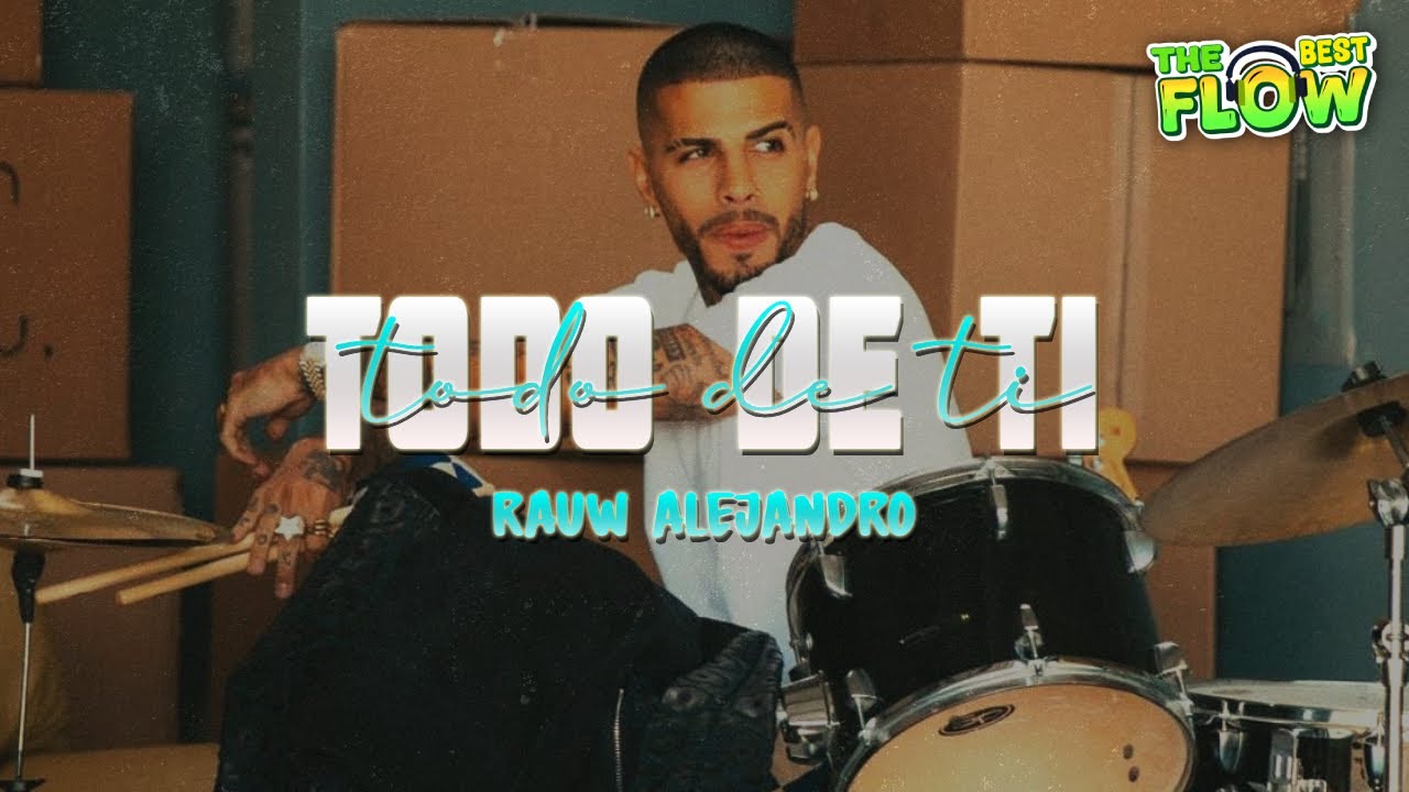 Rauw Alejandro - Todo de Ti (Letra)