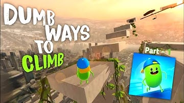 Dumb Ways To Climb (Hindi) || Part - 1 ||