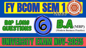FY BCOM SEM 1 | BA (MODERN BUSINESS PRACTICE) | IMP LONG QUESTIONS  PART 6| E-ABHYASU