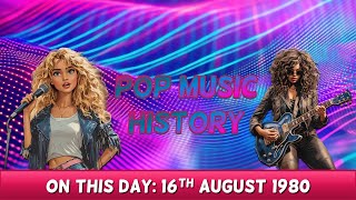 Pop Music History: On This Day 16th August 1980