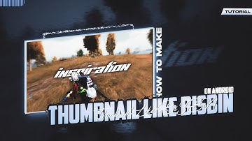 How To Make This Thumbnail Like @BiSBiN | Create this thumbnail like BiSBiN on android  #4ktutorial
